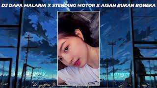 PRESET DJ DAPA MALARIA X STENDING MOTOR X AISAH BUKAN BONEKA