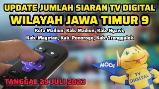 UPDATE JUMLAH SIARAN TV DIGITAL JATIM 9 (MADIUN, MAGETAN, NGAWI, PONOROGO, TRENGGALEK || 29-7-2023