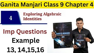 Class 9 Maths Ganita Manjari Chapter 4 Example 13,14,15,16 Exploring Algebraic Identities 
