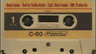 Oma Irama - Derita Tiada Akhir - Cipt. Oma Irama - OM. Prahasta