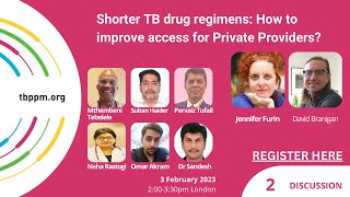 Information TBPPM Friday Forum 23-1 |  Shorter TB drug regimens: How to improve access tor Private Providers Update