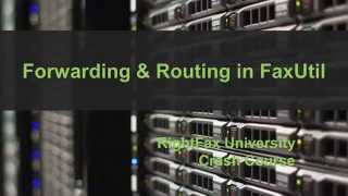 Forward And Route Faxes in RightFax