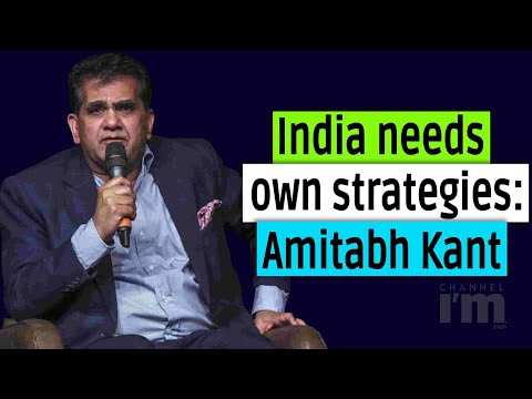 India needs own strategies: Amitabh Kant