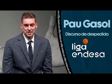 PAU GASOL: discurso de despedida