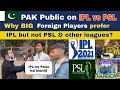 Why BIG PLAYERS prefer IPL over PSL and other leagues || Pakistan public reaction Psl drafting 2022