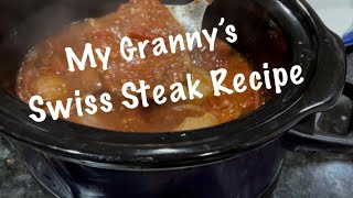 How To Make My Grannys Swiss Steak Recipe In The Crockpot.