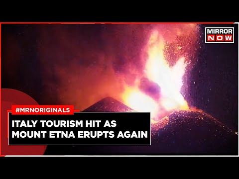 Volcano in Italy | Mount Etna Erupts Again | Dozens of Flights Halted | Tourism Hit in Sicily