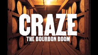 Craze - The Bourbon Boom