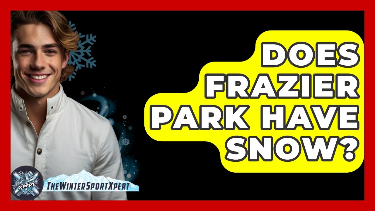 Does Frazier Park Have Snow? - The Winter Sport Xpert