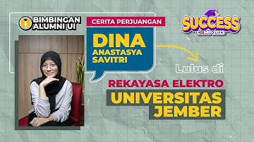Bimbingan Alumni UI: Lulus di Rekayasa Elektro Universitas Jember: Program Success Camp
