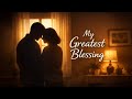 You Are My Greatest Blessing Every Day Christian Love Song mp3