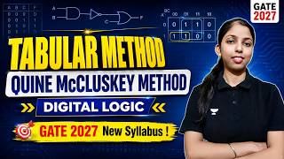 TABULAR METHOD – QUINE McCLUSKEY METHOD | DIGITAL LOGIC | GATE 2027 New Syllabus By Sweta Kumari