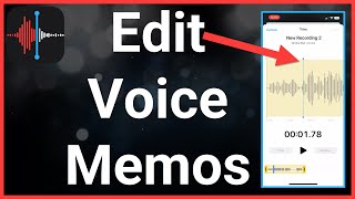 How To Edit Voice Memos On iPhone