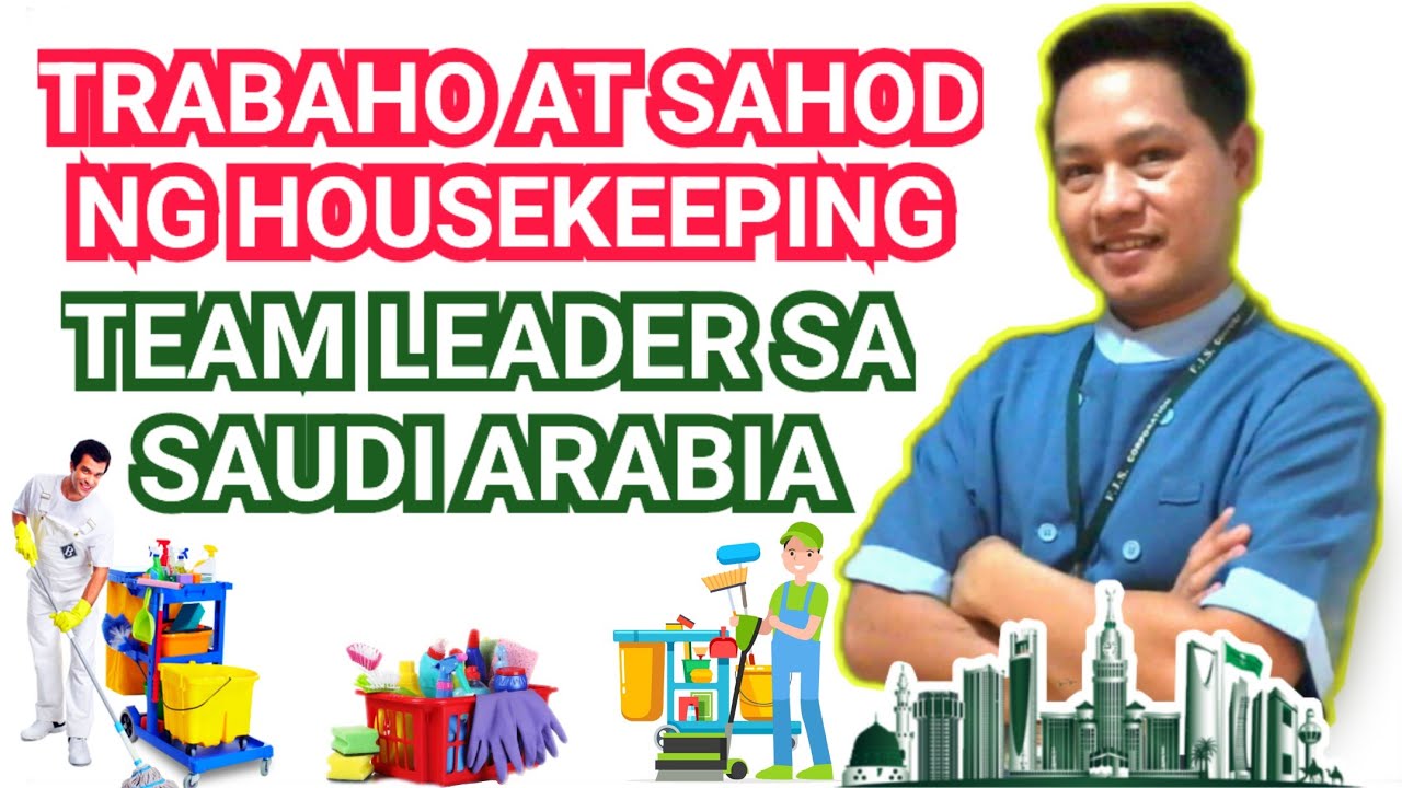 SAHOD AT TRABAHO NG HOUSEKEEPING TEAM LEADER SA SAUDI ARABIA - YouTube