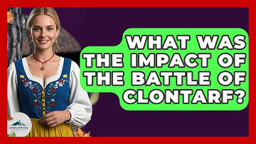 What Was The Impact Of The Battle Of Clontarf? - Unmapping Scandinavia