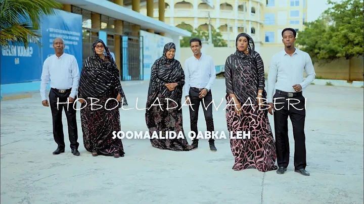Hobollada Waaberi | Soomaalida Qabka Leh | Official Music Video 2025