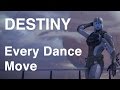 Destiny  every dance move montage  wikigameguides