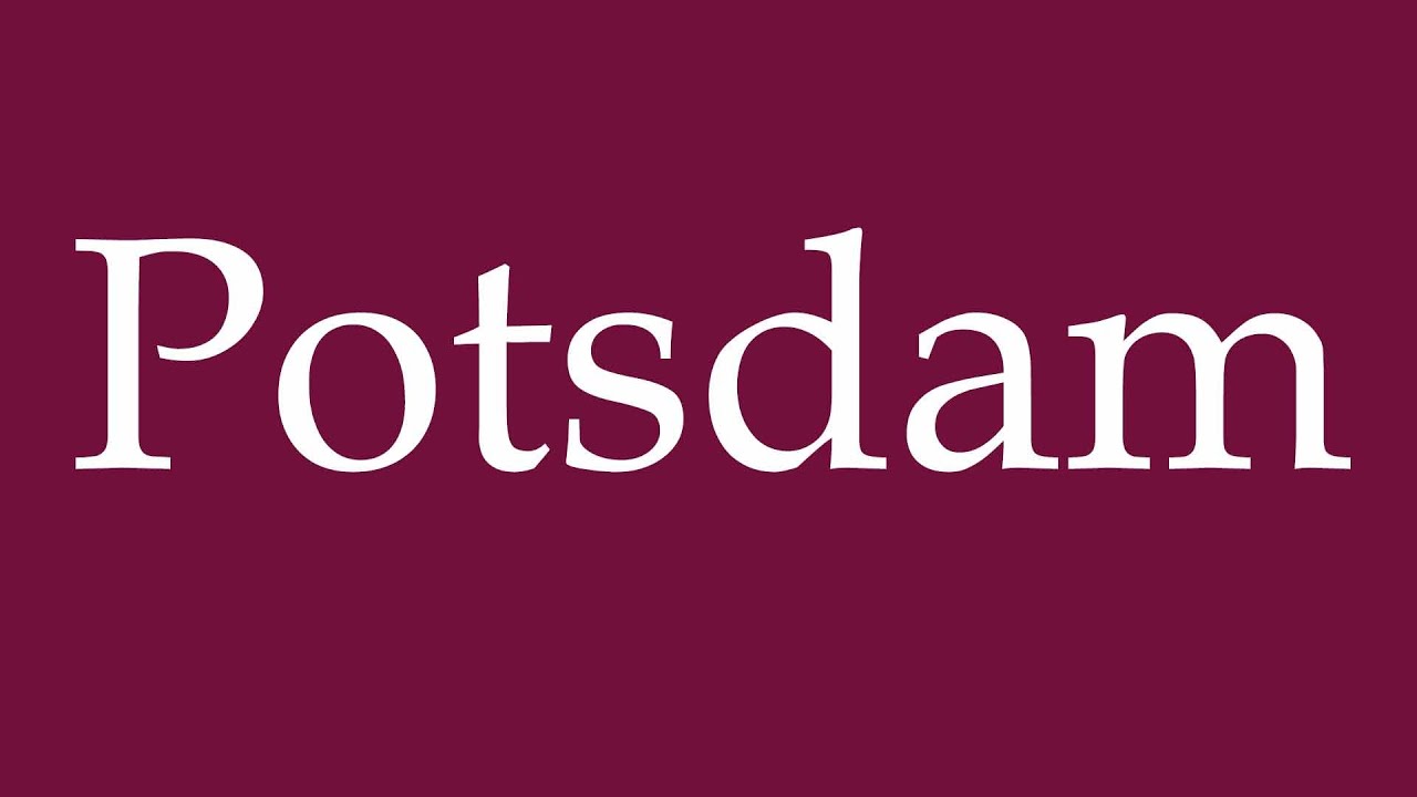 How to Pronounce ''Potsdam'' Correctly in German YouTube