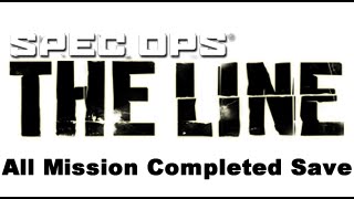 [PS3] Spec Ops: The Line - All Mission Completed+ Trophy Popper Save