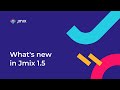 What&#39;s new in Jmix 1.5