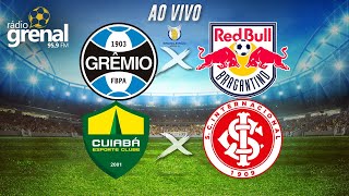 INTER X CUIABÁ | GRÊMIO X RB BRAGANTINO | BRASILEIRÃO 2024