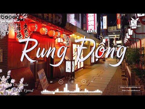 Rung Động - Nợ Nhau Một Lời - Vì Mẹ Bắt Anh Chia Tay | Chill Vprod x Nhạc Chill Hot Tiktok 2022