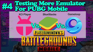 #4 Best Emulator for PUBG Mobile | 2020 Update | Ko Player vs Gameloop | BlueStacks vs gameloop