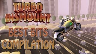 Turbo Dismount Highlight Compilation - Best Bits