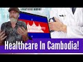 Healthcare, Pharmacies, And Health Insurance In Cambodia!