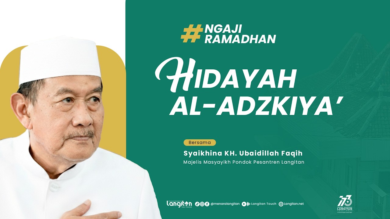 Jalsah 11 Pengajian Ramadhan Kitab Hidayatul Adzkiya' | KH. Ubaidillah Faqih