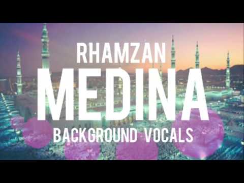 Rhamzan - Medina (BackGround Nasheed) | For Singers , Content Creators, Youtubers, Vloggers etc. - Rhamzan - Medina (BackGround Nasheed) | For Singers , Content Creators, Youtubers, Vloggers etc.