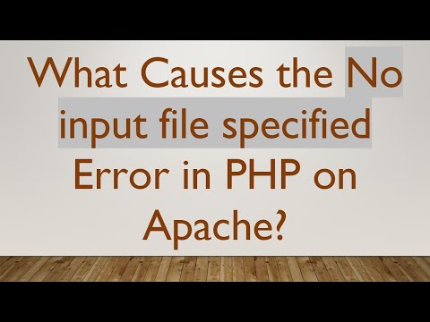 What Causes the No input file specified Error in PHP on Apache?