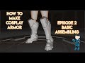 How To Make Cosplay Armor: Episode 2 - Templates and Basic Assembling - TUTORIAL