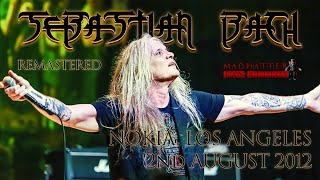 SEBASTIAN BACH - Nokia Theatre, Los Angeles, USA - 2nd August 2012 - Mad Hatter Fan Attics Remaster