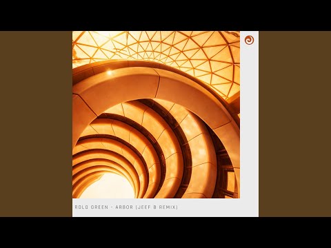 Arbor (Jeef B Extended Remix)