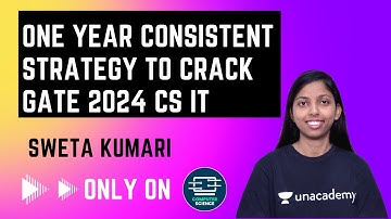 One year Consistent Strategy to Crack GATE 2024 CS IT | Sweta Kumari
