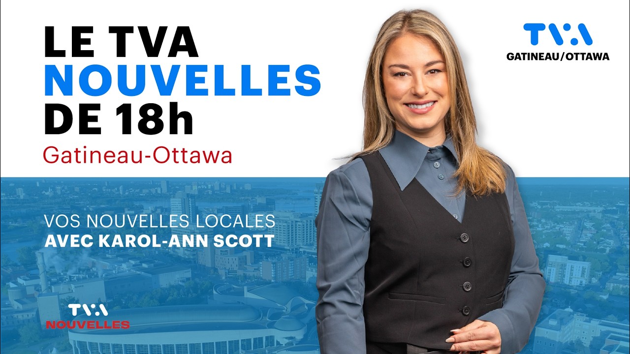TVA Gatineau-Ottawa - 18 h - 5 mars 2026