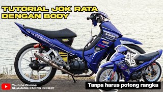 TUTORIAL JOK RATA DENGAN BODY TANPA HARUS POTONG RANGKA | JUPITER ROADRACE TIKTOK | NYENI POLL