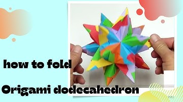Origami Dodecahedron Tutorial 🌟 How to Fold a Stunning 12-Sided Paper Polyhedron