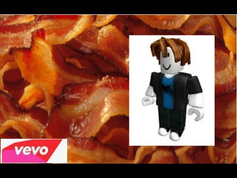 - Roblox- The Official Bacon song - YouTube