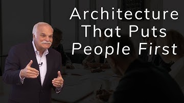 Architecture That Puts People First