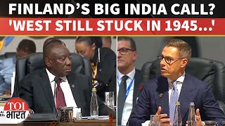 Finland President Stubb Says West Is ‘Stuck In 1945’, Calls For Power Shift Recognising India’s Rise