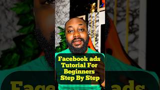 Facebook Ads Tutorial For Beginners Step By Step