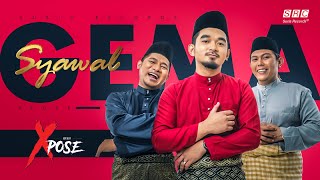 XPOSE - Gema Syawal