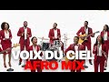 Voix du Ciel – Afro Gospel Mix Français | Feu Spirituel & Louange 2026