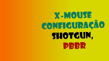 X-Mouse configuração para Shotgun PB-BR (funcionando)