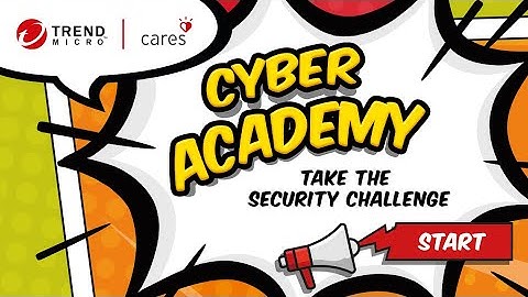 Trend Micro Cyber Academy - Episode 4 - Security