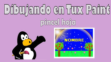 Videotutorial para Inicial_2021: dibujando en Tux Paint 9
