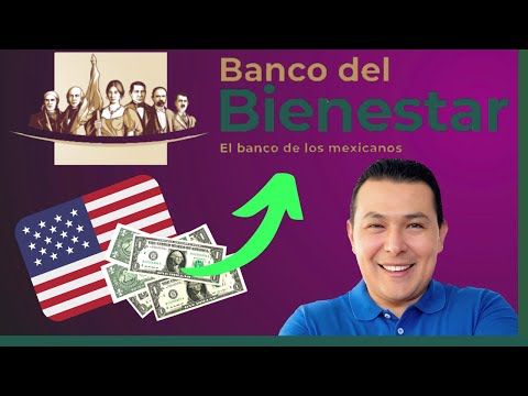 Como enviar dinero al Banco del Bienestar desde Estados Unidos