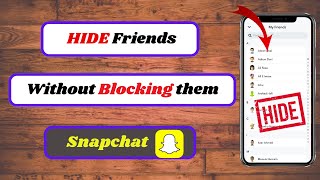 how to hide someone on snapchat without blocking them|how to hide someone on snapchat|2023